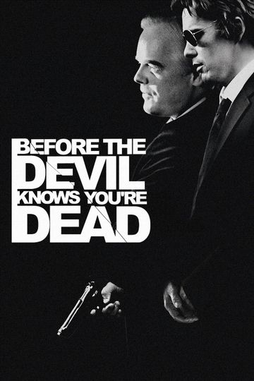 Before the Devil Knows You're Dead
