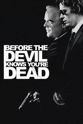 Before the Devil Knows You're Dead