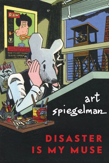 Art Spiegelman: Disaster is My Muse
